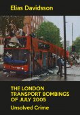 ebook: The London Transport Bombings of July 2005