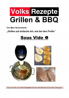 ebook: Volksrezepte Grillen & BBQ - Sous Vide 1