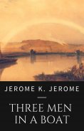 eBook: Jerome K. Jerome: The Men in a Boat