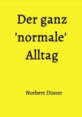 eBook: Der ganz 'normale' Alltag