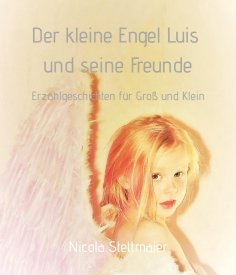 ebook: Der kleine Engel Luis und seine Freunde