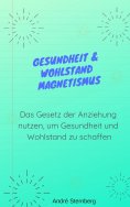 ebook: Gesundheit & Wohlstand Magnetismus