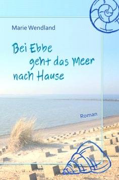 eBook: Bei Ebbe geht das Meer nach Hause
