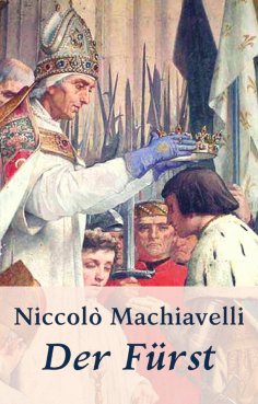 ebook: Machiavelli - Der Fürst