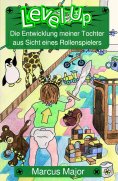 eBook: Level Up - Die Entwicklung meiner Tochter aus Sicht eines Rollenspielers