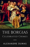 ebook: The Borgias - Celebrated Crimes