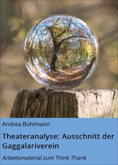 eBook: Theateranalyse: Ausschnitt der Gaggalariverein