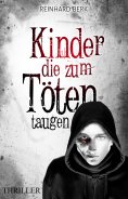 eBook: Kinder, die zum Töten taugen