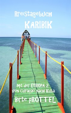 eBook: Reisetagebuch durch die Karibik