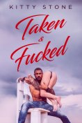 eBook: Taken & Fucked