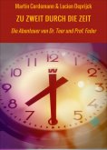 eBook: ZU ZWEIT DURCH DIE ZEIT