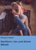 eBook: Nachbarn, Sex und dünne Wände