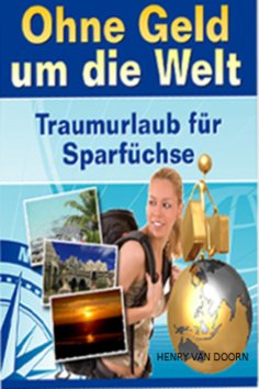 eBook: Ohne Geld um die Welt