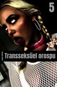 eBook: Transseksüel orospu 5