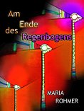 eBook: Am Ende des Regenbogens