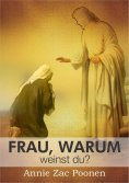 eBook: Frau, warum weinst du?