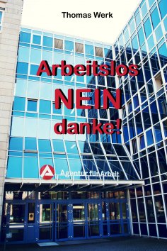 eBook: Arbeitslos: NEIN danke!