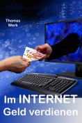 ebook: Im INTERNET Geld verdienen