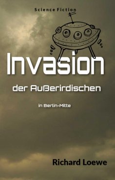 ebook: Invasion der Außerirdischen in Berlin-Mitte
