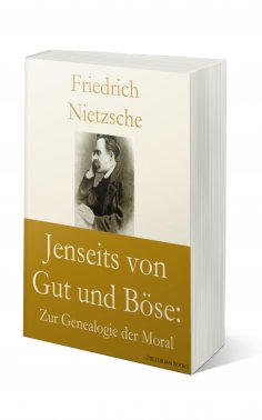 ebook: Jenseits von Gut und Böse: Zur Genealogie der Moral