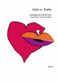 ebook: Liebe vs. Triebe - Diebesgut aus tiefster Seele