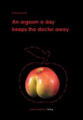 eBook: An orgasm a day keeps the doctor away
