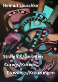 eBook: Straights/Geraden, curves/Kurven, crossings/Kreuzungen