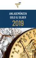 ebook: Anlagemünzen Gold und Silber: Ausgabe 2019