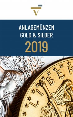 ebook: Anlagemünzen Gold und Silber: Ausgabe 2019