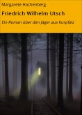 eBook: Friedrich Wilhelm Utsch