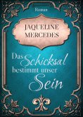 ebook: Das Schicksal bestimmt unser Sein