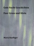 ebook: Gute Nacht Geschichten fuer Gross und klein
