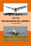 eBook: Die Geschichte der Luftfahrt – kurz und bündig