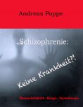eBook: Schizophrenie: Keine Krankheit?!