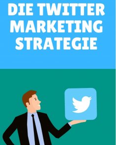 ebook: Die Twitter Marketing Strategie