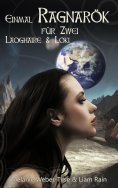 eBook: Einmal Ragnarök für Zwei: Laoghaire & Loki