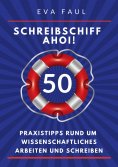 eBook: Schreibschiff Ahoi! Erfolgreich in den Hafen der Abschlussarbeit segeln