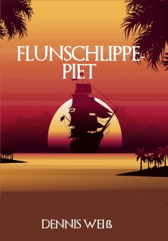eBook: Flunschlippe- Piet