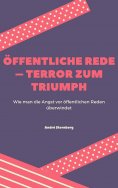 ebook: Öffentliche Rede – Terror zum Triumph