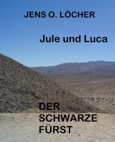 eBook: Jule und Luca - Der Schwarze Fürst