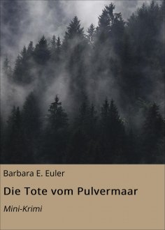 eBook: Die Tote vom Pulvermaar