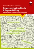 ebook: Kompetenztrainer für die Pflegeausbildung
