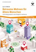 ebook: Betreutes Wohnen für ältere Menschen