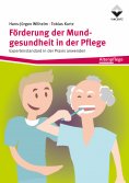 eBook: Förderung der Mundgesundheit in der Pflege