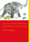 eBook: Zirkus-Elefant im Seniorenheim