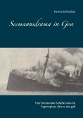 ebook: Seemannsdrama in Goa - Vier brennende Schiffe und ein Superspion, den es nie gab