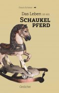 eBook: Das Leben ist ein Schaukelpferd