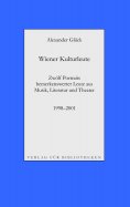 ebook: Wiener Kulturleute: Richard Pils, Verleger / Helmut Seethaler, Zetteldichter / Andreas Tarbuk, Neu-B