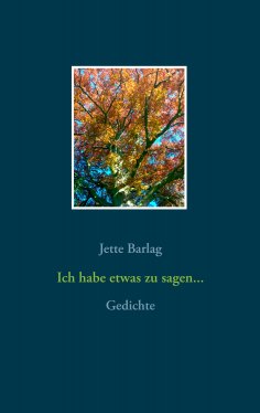 ebook: Ich habe etwas zu sagen...