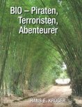 ebook: BIO – Piraten, Terroristen, Abenteurer
